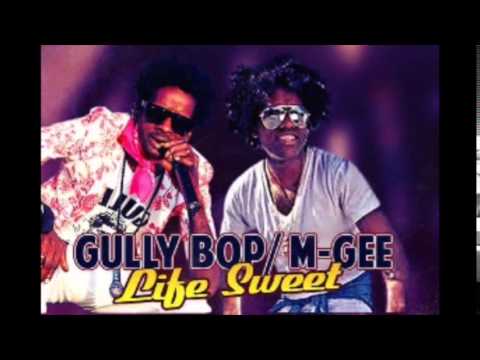 Gully Bop Ft. M-Gee - Life Too Sweet | Fren Dem Riddim | January 2015 #YaadVybz