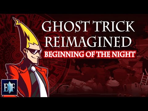 Ghost Trick Reimagined - The Beginning of the Night (Ghost Trick: Phantom Detective)
