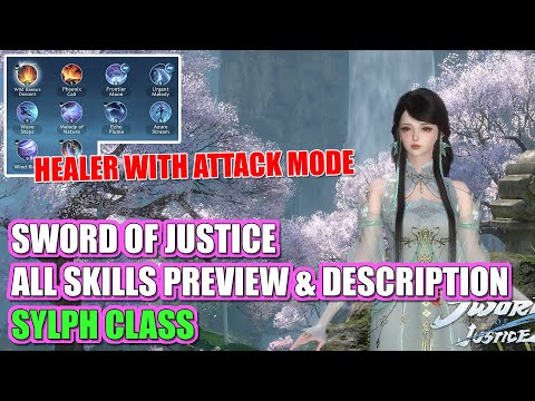 HEAL & ATTACK?? – Sylph Class Skills Preview & Descriptions (Sword of Justice)