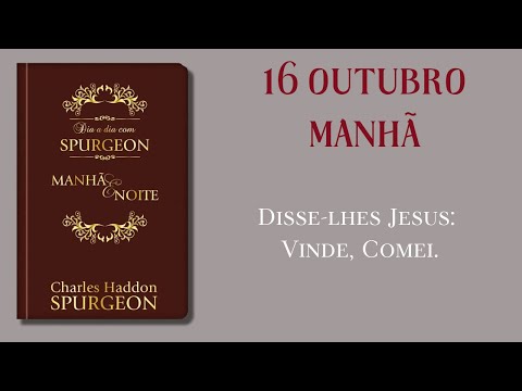 Devocional | Dia a Dia com Spurgeon | 16 de Outubro - Manhã {João 21:12}