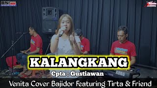 Download lagu KALANGKANG || #cover #venita #bajidor Featuring Tirta & Friend mp3
