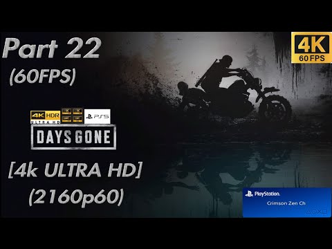 DAYS GONE PS5 Walkthrough Part 22 FULL GAME - Immersive Ultra Realistic Graphics Gameplay (4k)