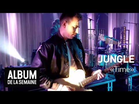 Jungle - Time - Album de la Semaine
