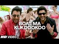 Boat Ma Kukdookoo Lyrics of Welcome To Karachi