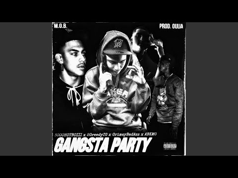 Gangsta Party (feat. 3000HOTBOIII, GrimeyBadAzz & ABKMG)