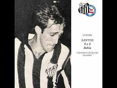 10/10/1968 - Santos 9x2 Bahia (Taça de Prata)