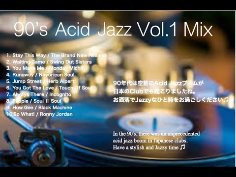 Acid Jazz Vol.1　Mixed  acid jazz hits that were popular in the 90's