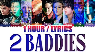 NCT 127 (엔시티 127) - 2 Baddies (질주) (1 HOUR LOOP) Lyrics | 1시간