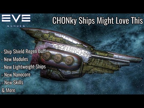 CHONKy Ships Might Love This - New DCU/New Modules, Skills, Lightweight Ships & More