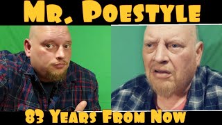 Mr. Poestyle 83 Years In The Future