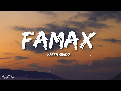 Raffa Guido - Famax (Lyrics)
