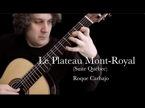 Le Plateau Mont-Royal composed by Roque Carbajo and performed by Blaise Laflamme