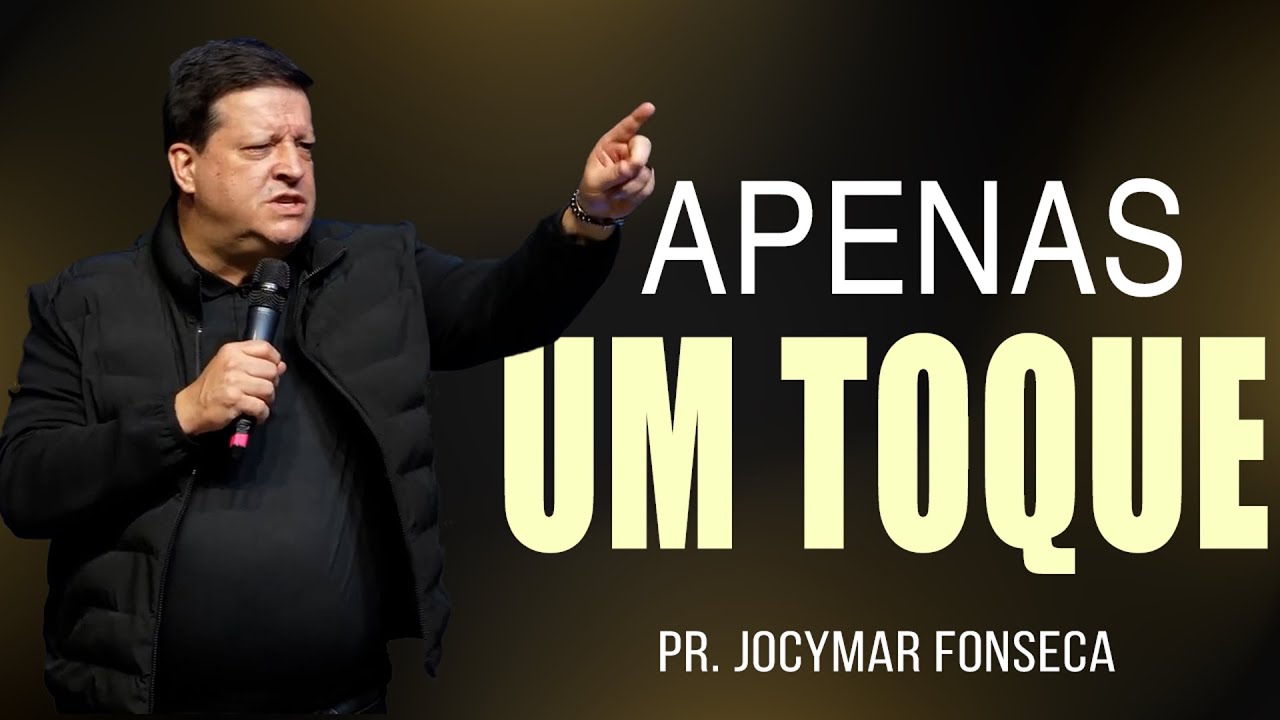 Apenas um toque - Pr. Jocymar Fonseca - Cabana Church