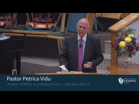 31.10.2021 AM | P. Vidu "Moise - Poetul și compozitorul" - Psalmul 90 1-12