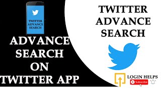 How to Do Advance Search On Twitter? Twitter Advance Search | Twitter App 2021