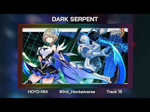 Dark Serpent: Review OST #15 Version 2.9 PV Audio - Honkai Impact 3rd