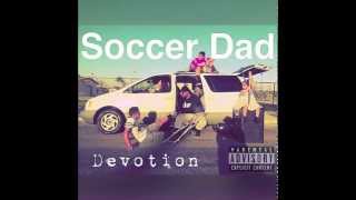 Devotion - Uce'd Up (Soccer Dad EP)