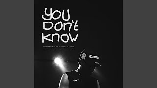 Download lagu You Don't Know mp3
