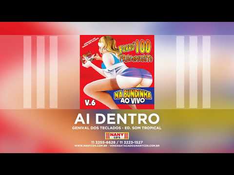 Forró 100 Preconceito - Ai Dentro