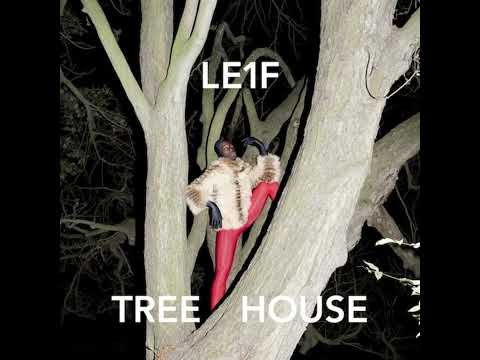 Le1f - Tree House  [ High Sound Quality ]