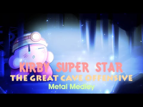 Kirby Super Star - "The Great Cave Offensive" Metal Medley