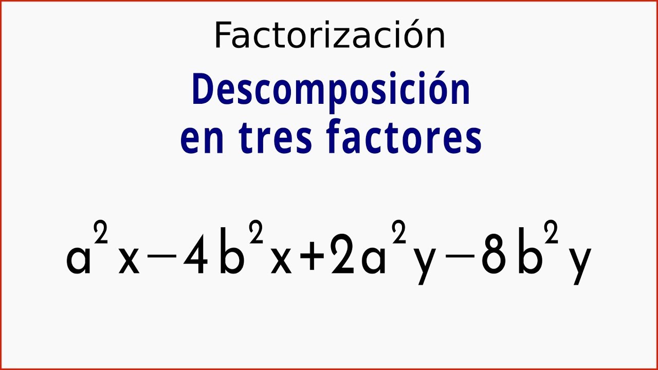 Descomposición de una expresión en tres factores|No.45| Factorización