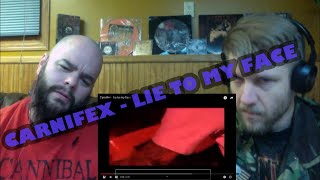 CARNIFEX - LIE TO MY FACE.    REACTION