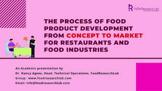 The process of food product development from concept to market for restaurants and food industries
