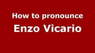 How to pronounce Enzo Vicario