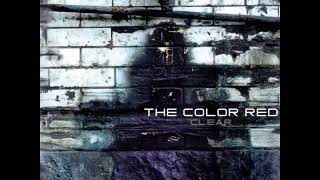 06 ◦ The Color Red - The Other One  (Demo Length Version)