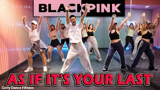 Download lagu [KPOP] BLACKPINK - AS IF IT'S YOUR LAST | Golfy Dance Fitness / Dance Workout | คลาสเต้นออกกำลังกาย mp3