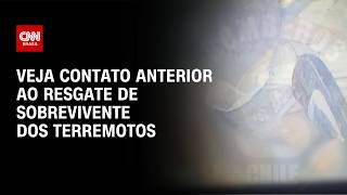 Vídeo: Socorristas fazem primeiro contato visual com sobrevivente antes de resgate; veja | CNN BRASIL