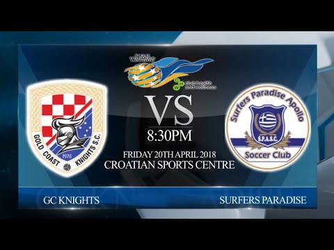 2018 FGC CHW Premier League Rd 1 - GC Knights vs Surfers Paradise (2-1)
