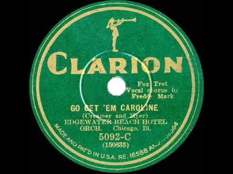 1930 Phil Spitalny (as ‘Edgewater Beach Hotel Orch.') - Go Get ‘Em Caroline (Bill Coty, vocal)