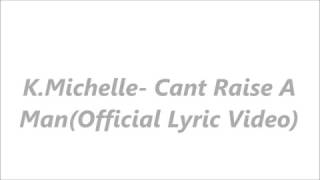 K  Michelle   Can&#39;t Raise A Man Lyrics on The Screen