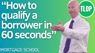 The Fastest Way to Pre-Qualify a Borrower for a Mortgage | Mortgage School