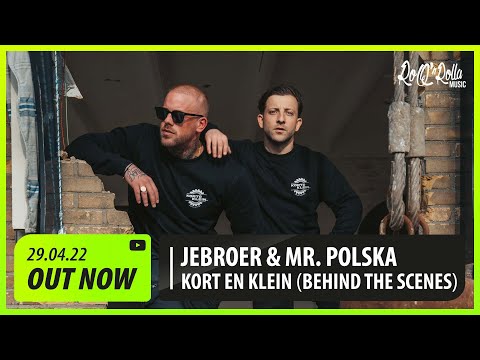Jebroer & Mr. Polska - Kort en Klein (Behind The Scenes)