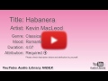 Habanera Kevin MacLeod Classical Romantic YouTube Audio Library BGM
