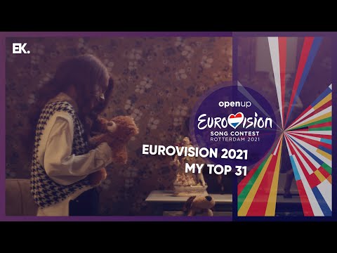 Eurovision 2021 - My top 31 (so far)