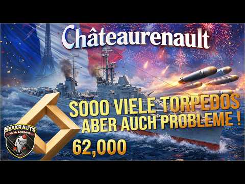 Vorstellung 🔥 CHATEAURENAULT ⛵ Einzigartig aber..!  🥖  World of Warships