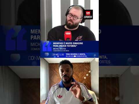 "Memphis é muito dinheiro para pouco futebol", diz Michel Bastos | CNN ESPORTES