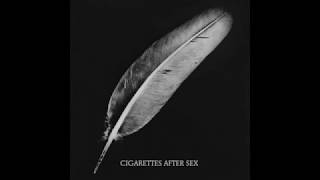 (1 hour) Cigarettes After Sex - Affection