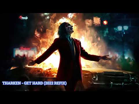Tharken - Get Hard (2022 Refix)