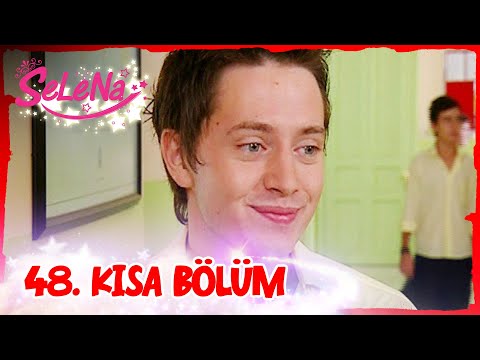 Selena 48. Bölüm | Kısa Bölümler ✨