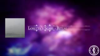 Loretta&#39;s Scars - Ritual