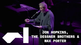 Jon Hopkins, Bryce Dessner, Aaron Dessner & Max Porter (live) | Factory Sessions