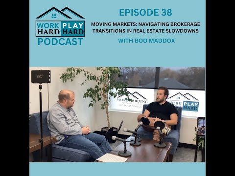 Moving Markets: Navigating Brokerage Transitions in Real Estate Slowdowns with Boo Maddox