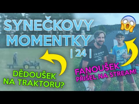 FANOUŠEK PŘIŠEL NA STREAM! DĚDOUŠEK NA TRAKTORU? | Synečkovy Momentky #24