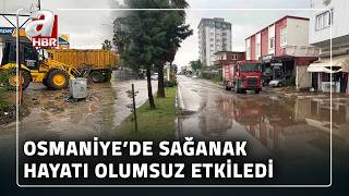 Osmaniye'de Dereler Taştı, Bazı Ev ve Bahçeleri Su Bastı! | A Haber