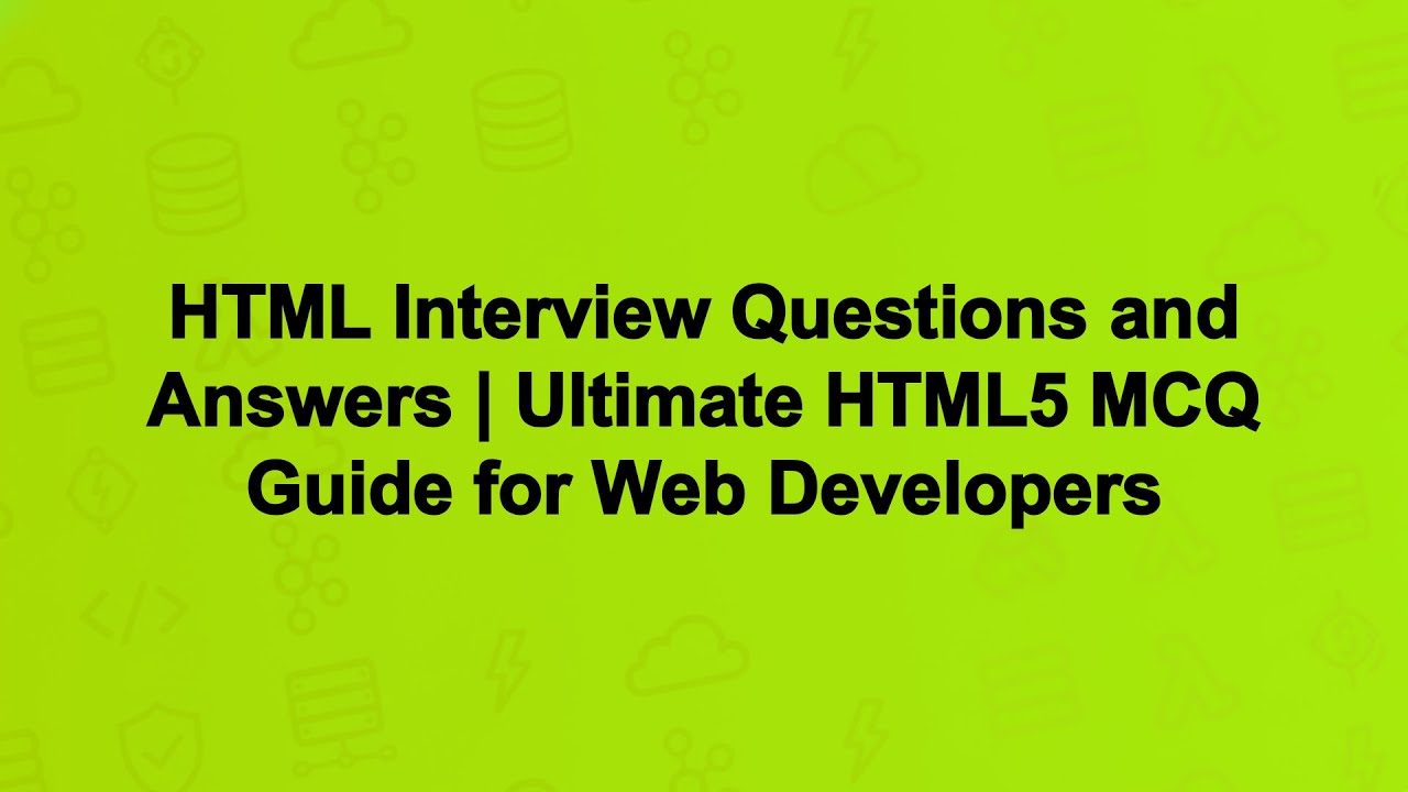 HTML Interview Questions and Answers | Ultimate HTML5 MCQ Guide for Web Developers